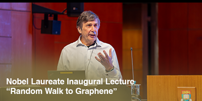 Nobel Laureate Inaugural Lecture
“Random Walk to Graphene”