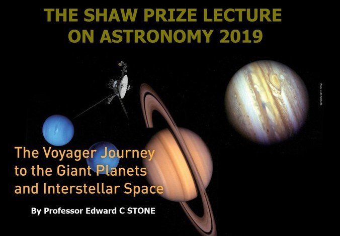 The Shaw Prize Lecture on Astronomy 2019 "The Voyager Journey to the Giant Planets and Interstellar Space"