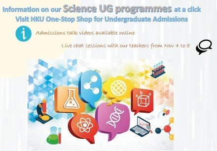 Visit HKU One-Stop Shop for Undergraduate Admissions to learn more about our science programmes