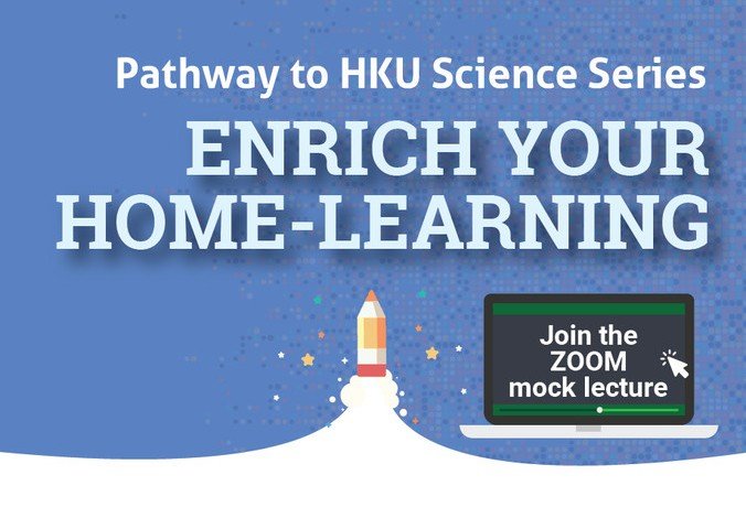 Pathway to HKU Science - Enrich Your Home-learning