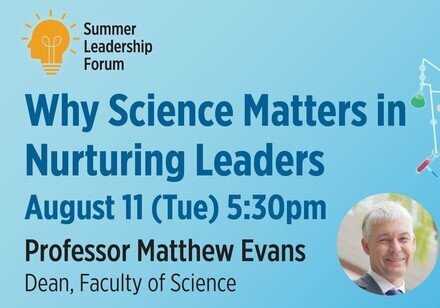 Summer Leadership Forum - Why Science matters in nurturing leaders