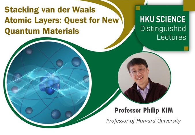 Distinguished Lecture Series - Stacking van der Waals Atomic Layers: Quest for New Quantum Materials