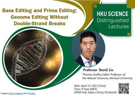 Distinguished Lecture - Base Editing and Prime Editing: Genome Editing Without Double-Strand Breaks