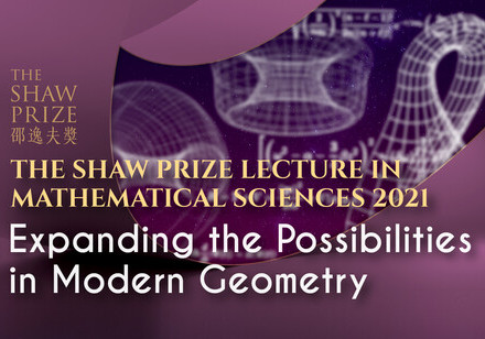The Shaw Prize Lecture in Mathematical Sciences 2021