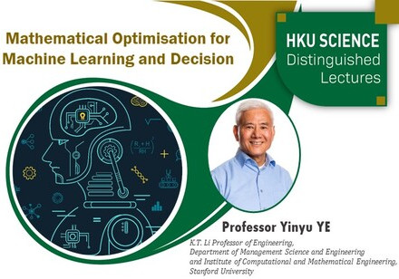 Distinguished Lecture - Mathematical Optimisation for Machine Learning and Decision