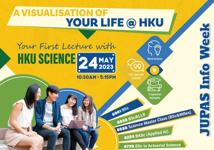 JUPAS Info Week: A Visualisation of Your Life @ HKU - Your First Lecture with HKU Science