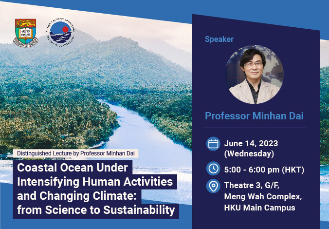 SWIMS Distinguished Lecture - Coastal Ocean Under Intensifying Human Activities and Changing Climate: from Science to Sustainability