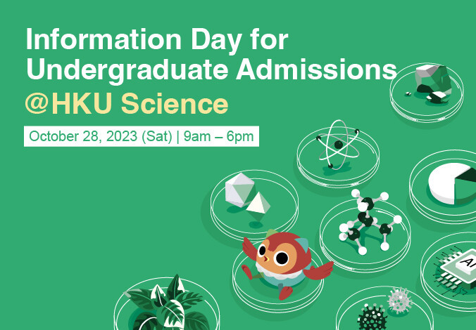 Information Day for Undergraduate Admissions @HKU Science 2023