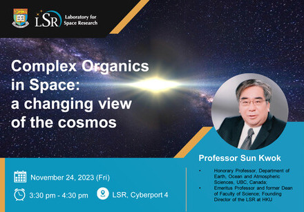 Laboratory for Space Research (LSR) Distinguished Visiting Professor Colloquium: Complex Organics in Space: a changing view of the cosmos