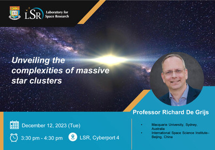 Laboratory for Space Research (LSR) Distinguished Visiting Professor Colloquium: Unveiling the complexities of massive star clusters