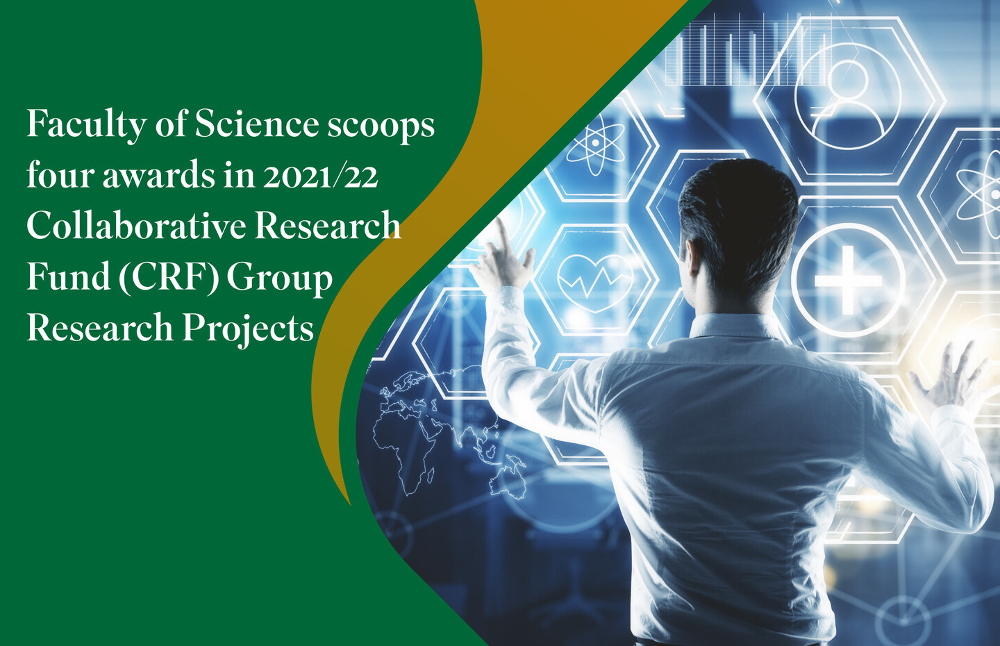 Faculty of Science scoops four awards in 2021/22 Collaborative Research Fund (CRF) Group Research Projects