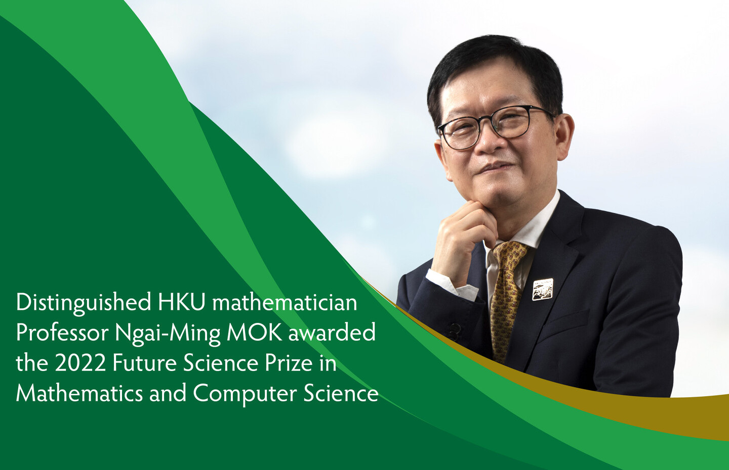 Distinguished HKU mathematician Professor Ngai-Ming MOK awarded the 2022 Future Science Prize in Mathematics and Computer Science