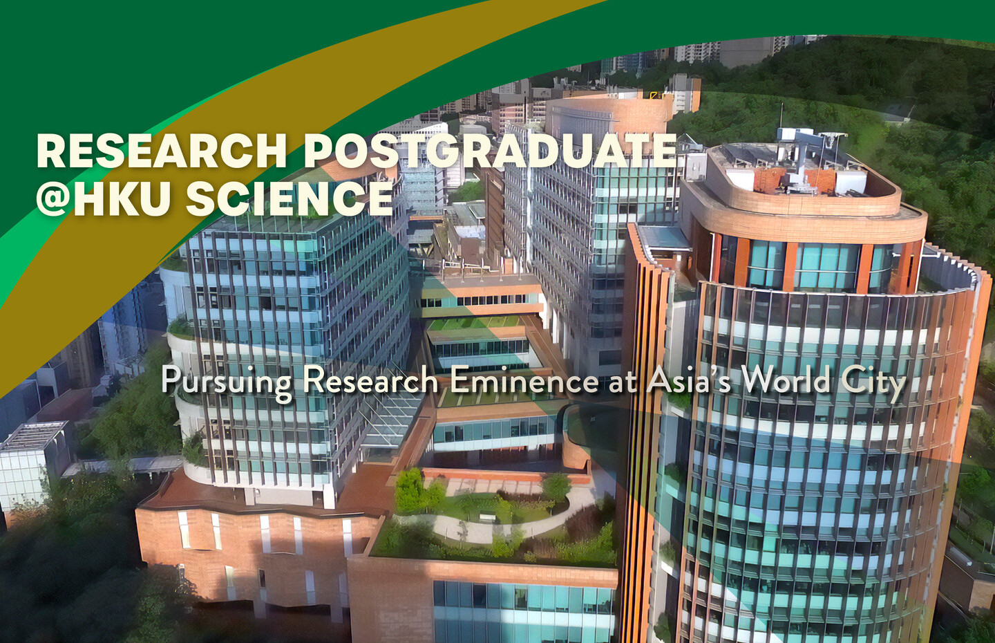 Research Postgraduate @HKU Science - Pursuing Research Eminence at Asia's World City