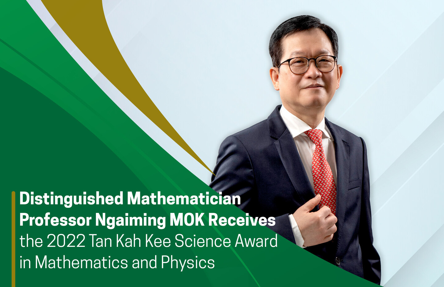 Distinguished Mathematician Professor Nagiming MOK Receives the 2022 Tan Kah Kee Science Award in Mathematics and Physics