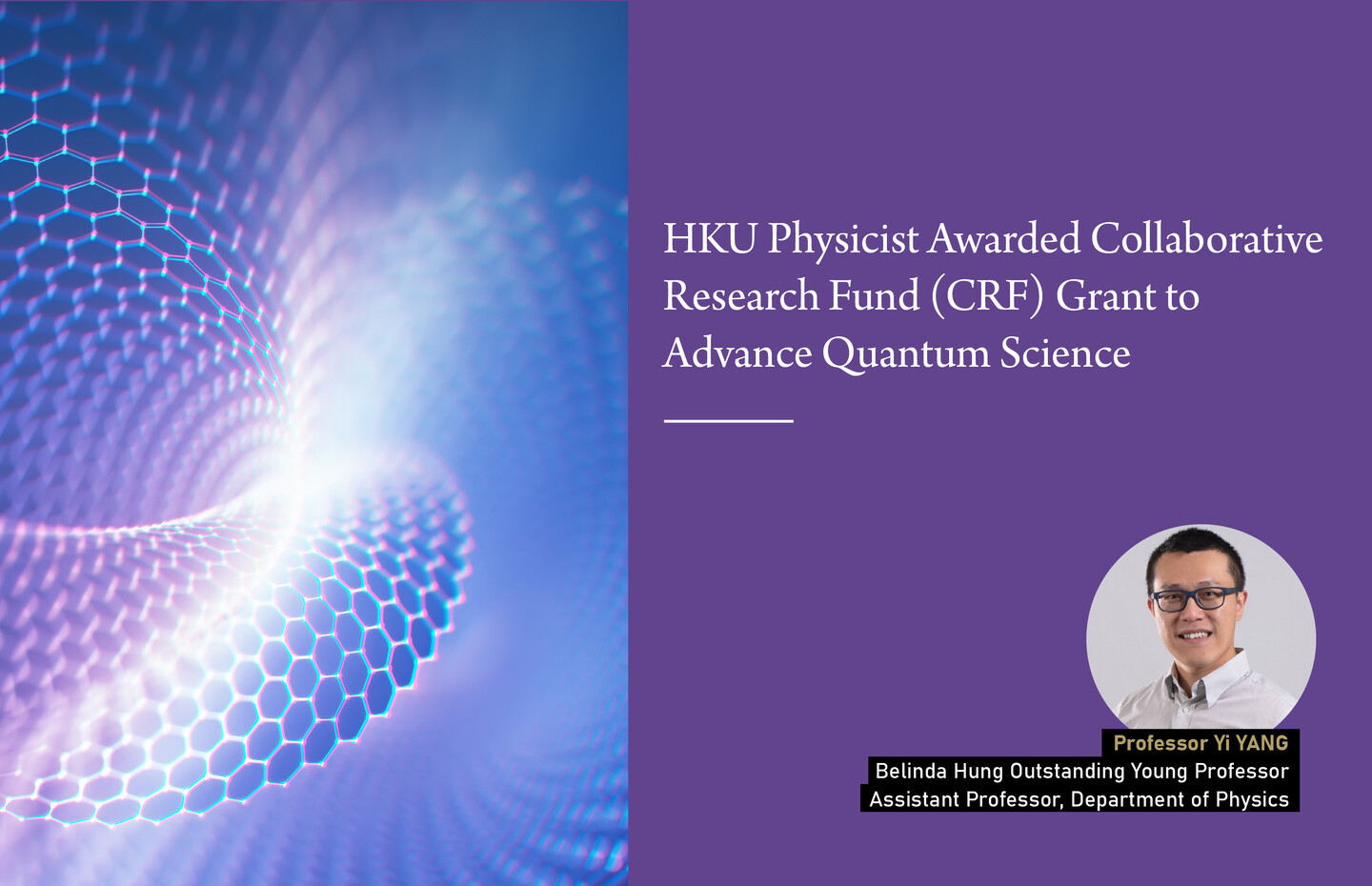 HKU Physicist Awarded Collaborative Research Fund (CRF) Grant to Advance Quantum Science