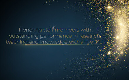 Honoring staff members with outstanding performance in research, teaching and knowledge exchange (KE)